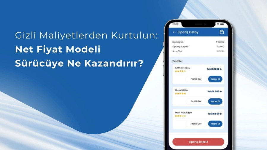 Gizli Maliyetlerden Kurtulun: Net Fiyat Modeli Sürücüye Ne Kazandırır?